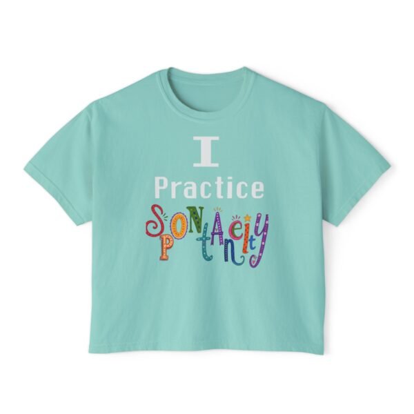I Practice Spontaneity - Image 10