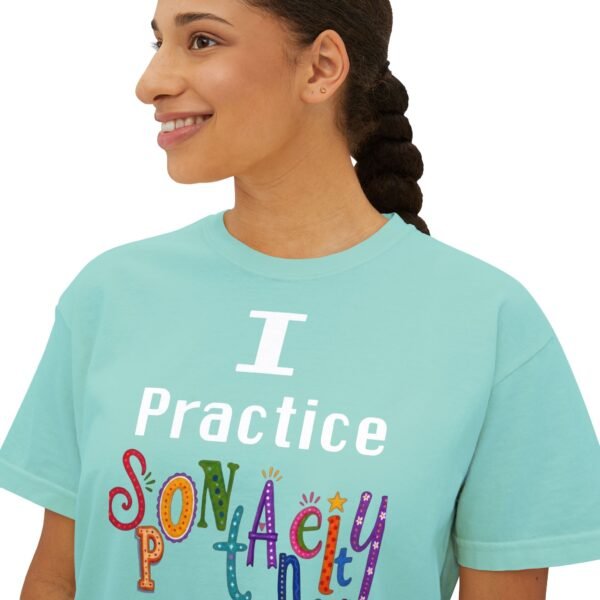 I Practice Spontaneity - Image 13