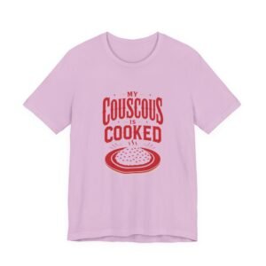T-Shirt — "My Couscous Is Cooked" Funny Foodie Graphic Tee
