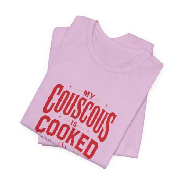 T-Shirt — "My Couscous Is Cooked" Funny Foodie Graphic Tee - Image 3